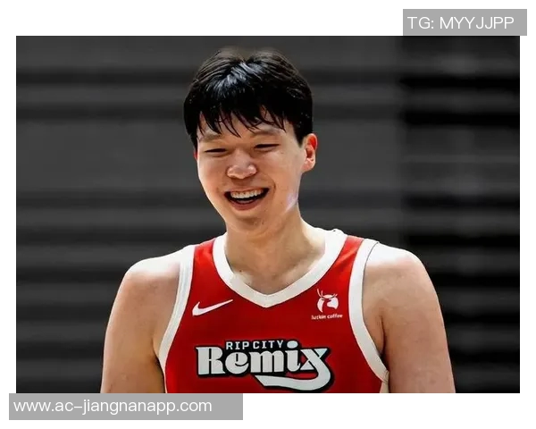 外媒称杨瀚森G联赛表现出色但NBA需先专注基本功